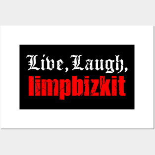 live laugh limpbizkit Posters and Art